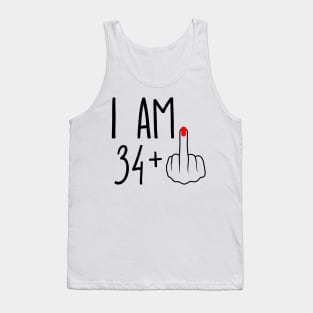 I Am 34 Plus 1 Middle Finger For A 35th Birthday Tank Top